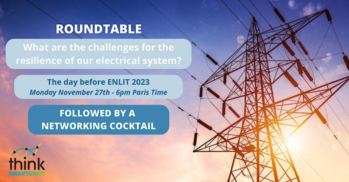 Lire la suite à propos de l’article Round-Table : What are the challenges for the resilience of our electrical system?