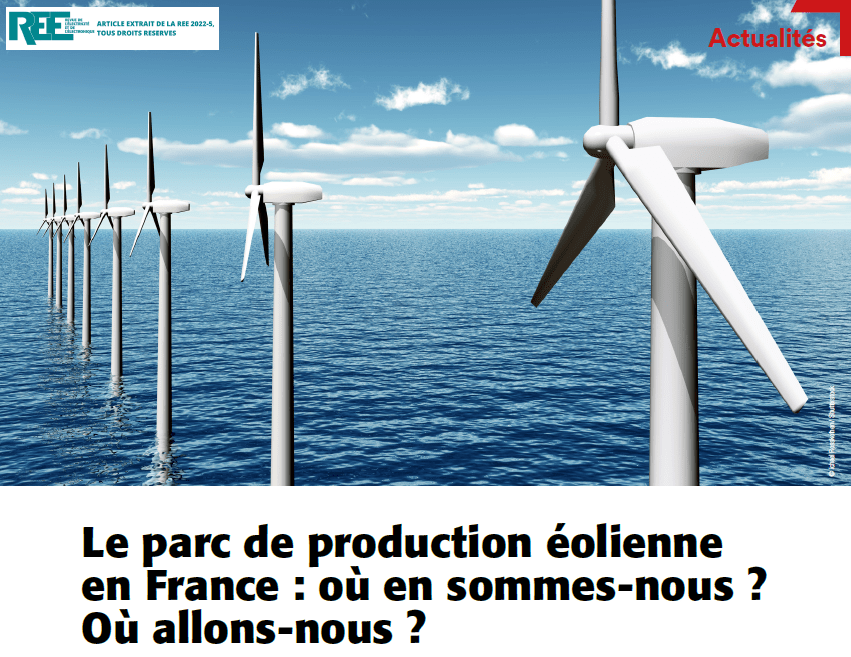 Lire la suite à propos de l’article Le parc de production éolienne en France : où en sommes-nous ? où allons-nous ?