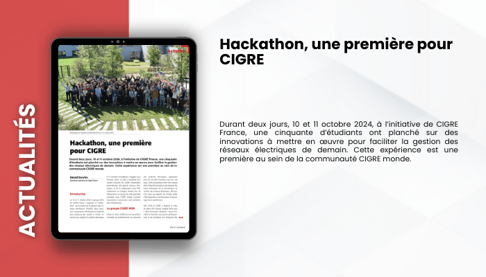 Lire la suite à propos de l’article ACTUALITES – Hackathon, une première pour CIGRE