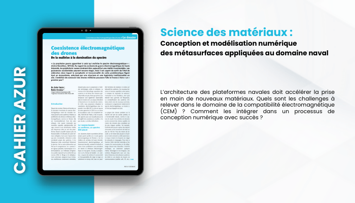 Lire la suite à propos de l’article CAHIER AZUR – Science des matériaux : Conception et modélisation numérique des métasurfaces appliquées  au domaine naval