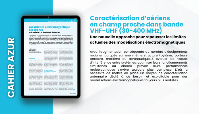 Lire la suite à propos de l’article CAHIER AZUR – Caractérisation d’aériens en champ proche dans  la bande VHF-UHF (30-400 MHz)