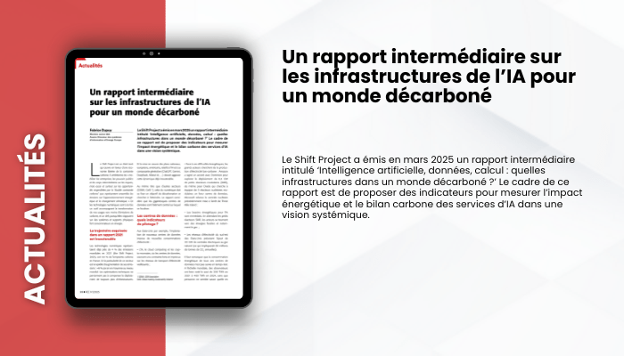 Lire la suite à propos de l’article ACTUALITES – Un rapport intermédiaire sur les infrastructures de l’IA pour un monde décarboné