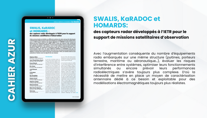 Lire la suite à propos de l’article CAHIER AZUR –  SWALIS, KaRADOC et HOMARDS : des capteurs radar développés à l’IETR pour le support de missions. satellitaires d’observation