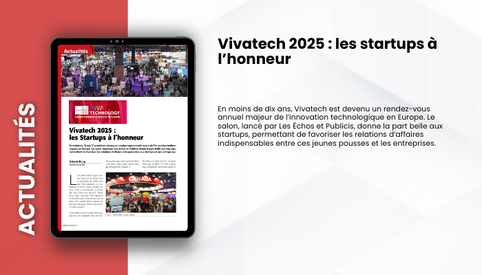 Lire la suite à propos de l’article ACTUALITES – Vivatech 2025 : les startups à l’honneur