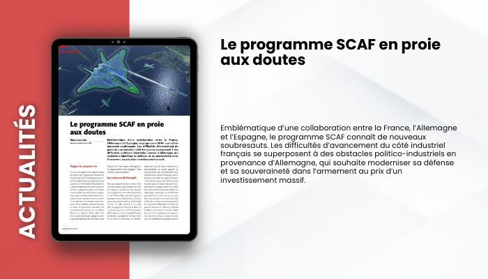 Lire la suite à propos de l’article ACTUALITES – Le programme SCAF en proie aux doutes