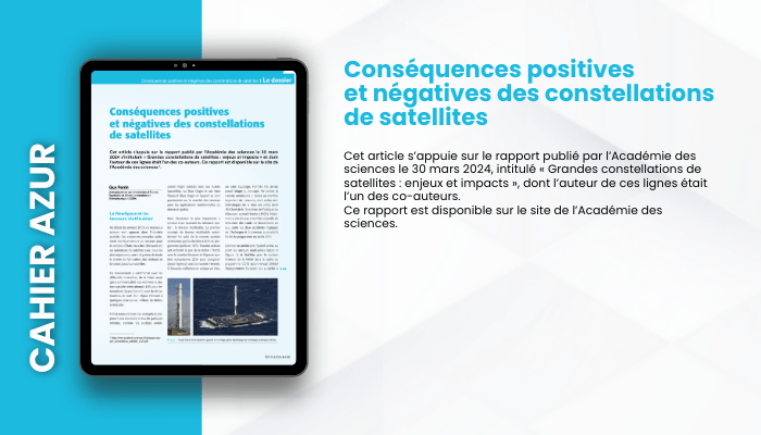 Lire la suite à propos de l’article CAHIER AZUR – Conséquences positives et négatives des constellations de satellites