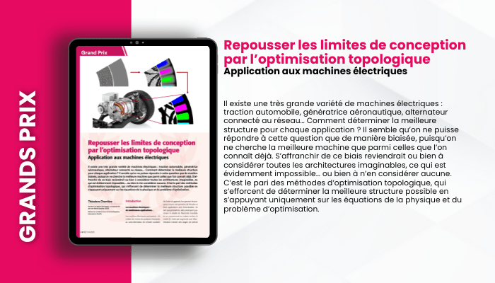 Lire la suite à propos de l’article GRANDS PRIX – Repousser les limites de conception par l’optimisation topologique