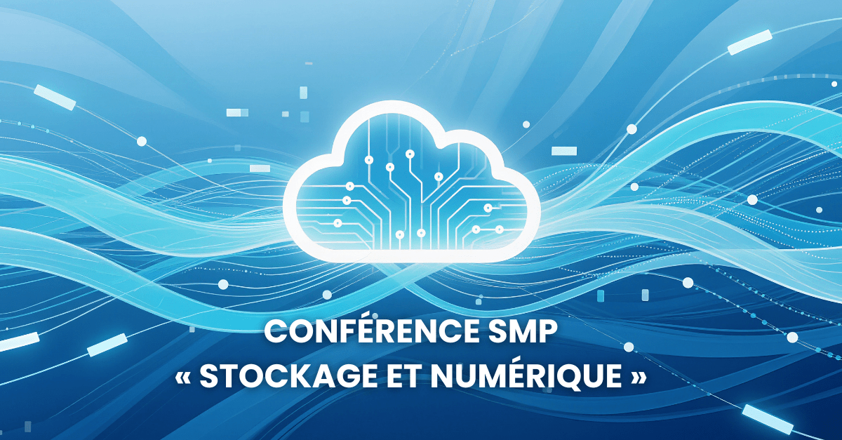 Lire la suite à propos de l’article Conférence SMP – « Stockage et Numérique »