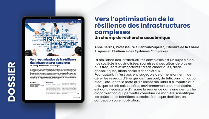 Lire la suite à propos de l’article DOSSIER – Vers l’optimisation de la résilience des infrastructures complexes : un champ de recherche académique