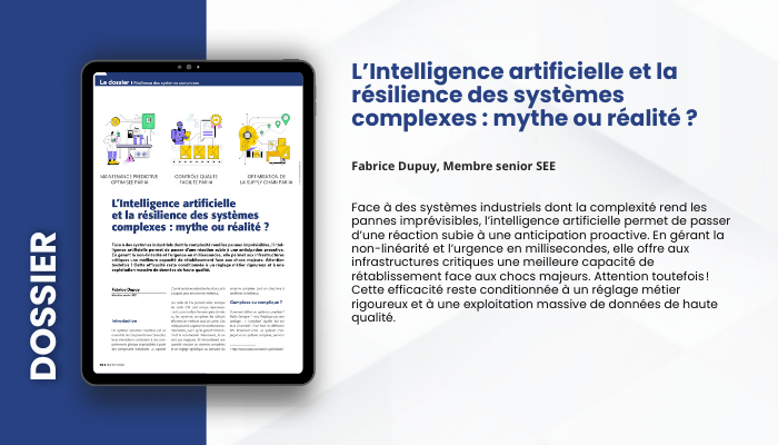 Lire la suite à propos de l’article DOSSIER – L’intelligence artificielle et la résilience des systèmes complexes : mythe ou réalité ?