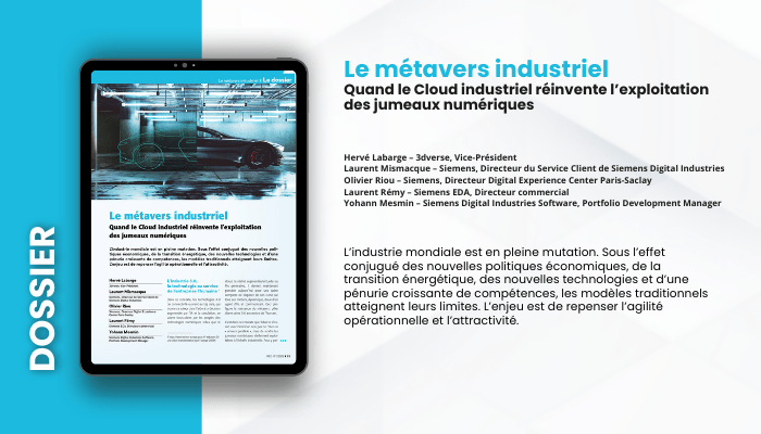 Lire la suite à propos de l’article DOSSIER – Le métavers industriel : quand le cloud industriel réinvente les jumeaux numériques