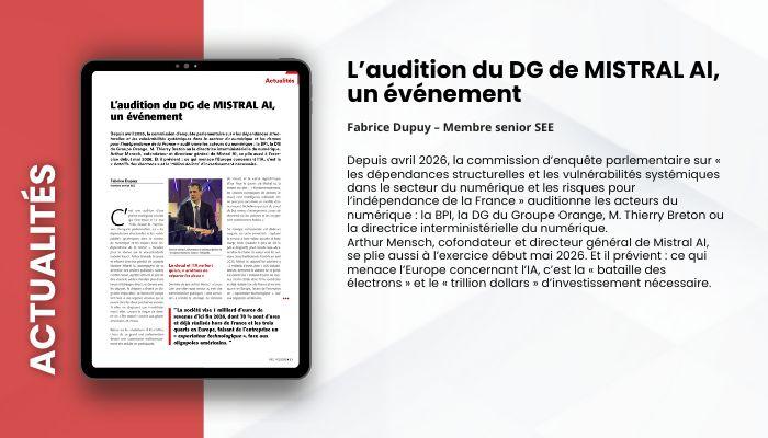 Lire la suite à propos de l’article ACTUALITES – L’audition du DG de MISTRAL AI, un événement