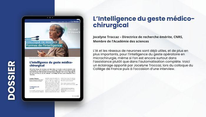 Lire la suite à propos de l’article DOSSIER – Article : L’Intelligence du geste médico- chirurgical