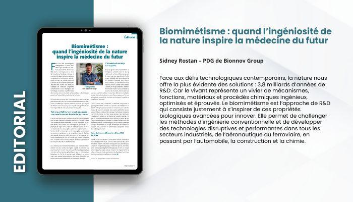 Lire la suite à propos de l’article EDITORIAL – Biomimétisme : quand l’ingéniosité de la nature inspire la médecine du futur