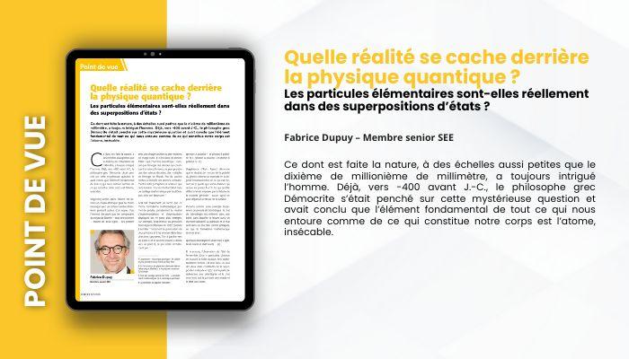 Lire la suite à propos de l’article POINT DE VUE – Quelle réalité se cache derrière la physique quantique ?